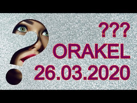 ??? ORAKEL: 26.03.2020