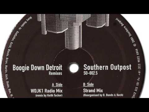 Boogie Down Detroit - Southern Outpost (DJ Godfather Remix)