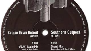 Boogie Down Detroit - Southern Outpost (DJ Godfather Remix)