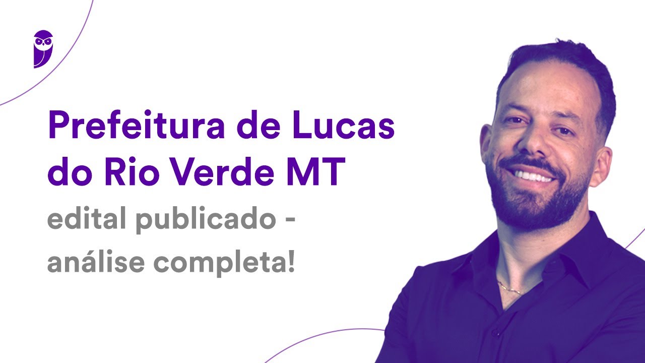 Prefeitura de Lucas do Rio Verde MT: edital publicado - análise completa!