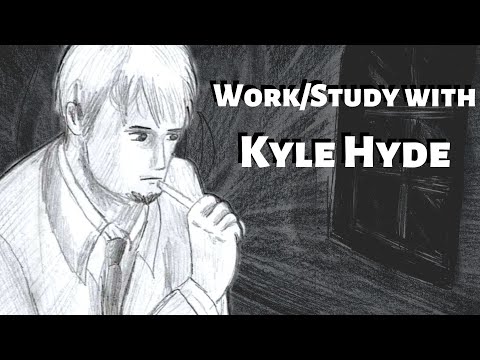 Work, Study with Kyle Hyde ( breaks + soft music ) ~ almost 1 h