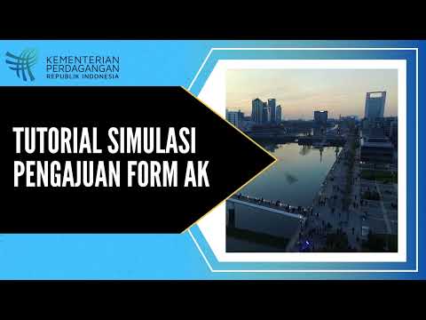 Tutorial Simulasi Pengajuan Form AK - SKA Versi 2