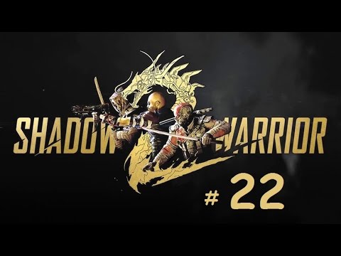 Shadow Warrior 2 Full Walkthrough Mission 22 Heisenberg Part 1