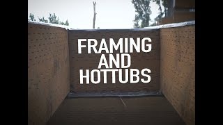 Build Update: Framing And Hot Tubs  || Dr Decks