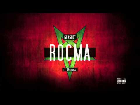 Gunshot - ROCMA ( Feat. XEptional )