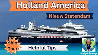 Holland America Nieuw Statendam Ship Tour and Helpful Hints
