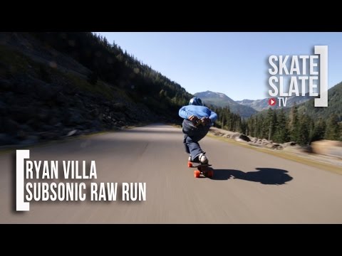 Ryan Villa Raw Run Presented By Subsonic Skateboards - Skate[Slate].TV