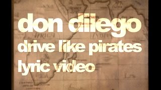 DON DILEGO - Drive Like Pirates - VIDEO w/ ZOMBIES & MORE