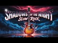 Shadows Of The Night Slow Rock Power Ballad Official Lyric Video