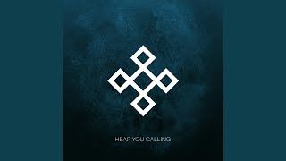 Hear You Calling