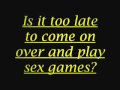 Case- Sex Games