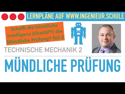 KI in der Mündlichen Prüfung Elastostatik Festigkeitslehre – Technische Mechanik 2, Teil 2