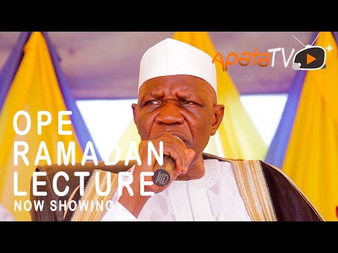 Ope Latest Yoruba Ramadan Islamic Lecture 2021 By Alh Ajani Muyideen Bello