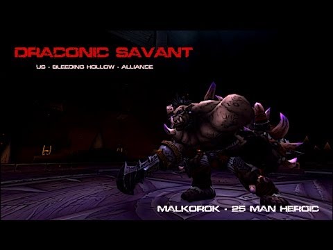 Draconic Savant vs Malkorok 25 Man Heroic - Elemental Shaman POV