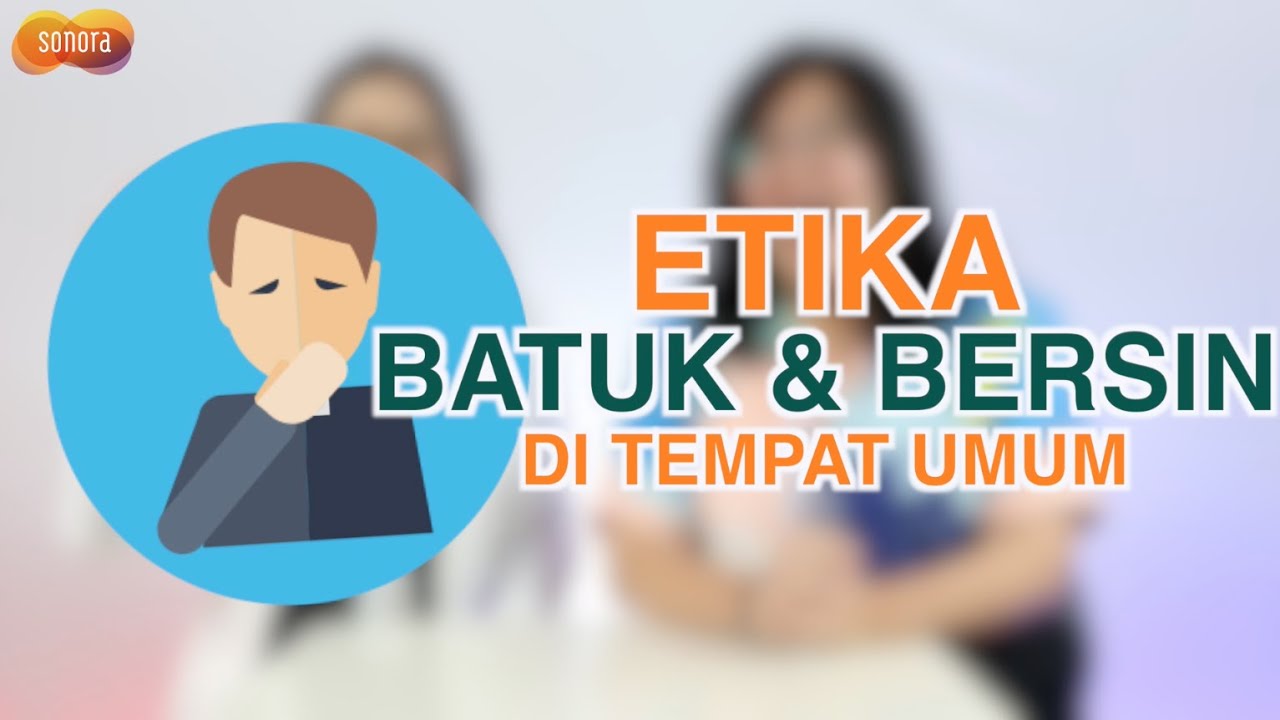 Etika Batuk dan Bersin di Tempat Umum | Health Corner