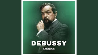 Download lagu Debussy: Ondine (Excerpt) mp3 Download lagu Debussy: Ondine (Excerpt) mp3