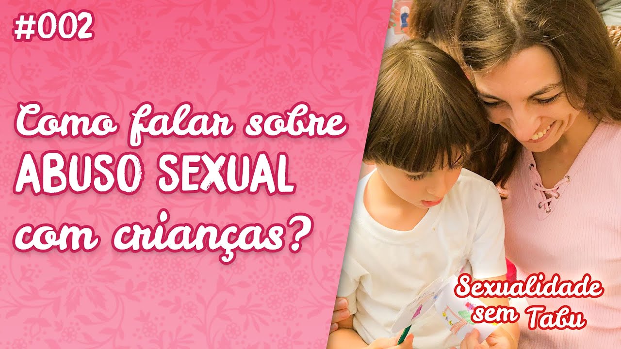Como falar com seus filhos sobre abuso sexual?