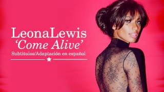 Leona Lewis - Come Alive (Subtitulos en Español)