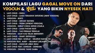 Download lagu KOMPILASI LAGU GAGAL MOVE ON VIRGOUN & LAST CHILD TER-NYESEK DI HATI mp3 Download lagu KOMPILASI LAGU GAGAL MOVE ON VIRGOUN & LAST CHILD TER-NYESEK DI HATI mp3