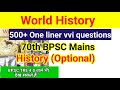 World History For 70th BPSC Mains Optional History Top 500 One Liner Question Quick Revision