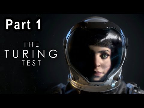 Lets Play The Turing Test Part 1 (Puzzle Game)