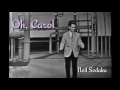 OH CAROL - Neil Sedaka With Lyrics