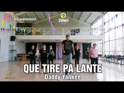 QUE TIRE PA LANTE / DADDY YANKEE /COREOGRAFÍA ZUMBA ALEJANDRO VIDAL