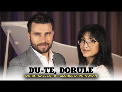 Dorin Galben & Georgeta Voinovan - Du-te, dorule | Video Oficial