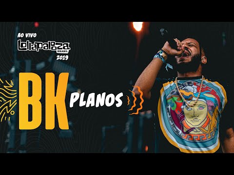 Bk' - Planos ft. Luccas Carlos (Ao Vivo no Lollapalooza Brasil 2019)