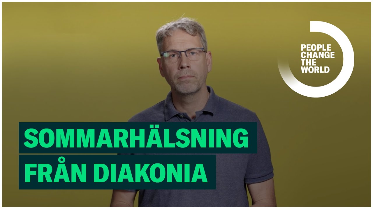 Sommarhälsning från Diakonia