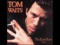 so it goes tom waits