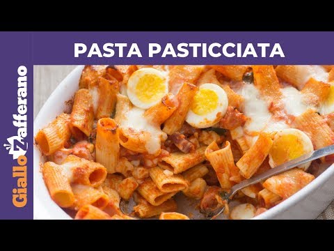 PASTA PASTICCIATA AL FORNO: ricetta facile e veloce