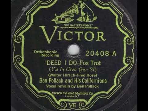 Ben Pollack And His Californians "Deed I Do" (Chicago, Dec 17, 1926) Victor 20408 A.