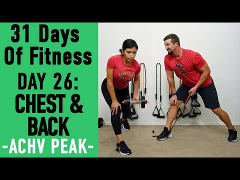 31doF Day 26:  Chest and Back Workout - Straight Sets - Bands or Dumbbells
