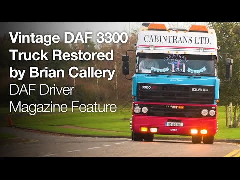 Thumbnail for Vintage DAF 3300 Truck Restored by Brian Callery - DAF Driver Magazine Feature by GAZ