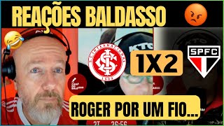 Inter 1x2 são Paulo  Reação do Fabiano Baldasso - REAÇÕES COLORADAS.