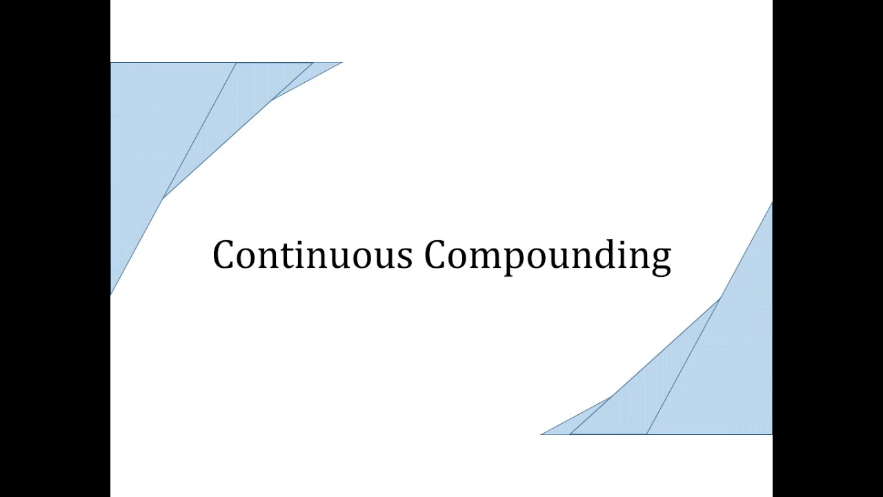 6 7 3 Continuous Compounding