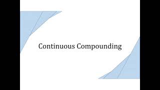 6 7 3 Continuous Compounding