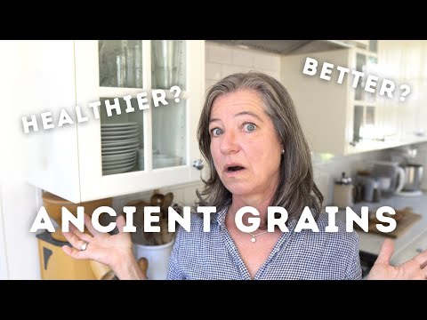 Are Ancient Grains Really Healthier Than Modern Wheat?