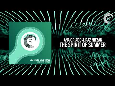 Ana Criado & Raz Nitzan - The Spirit Of Summer (RNM) + LYRICS