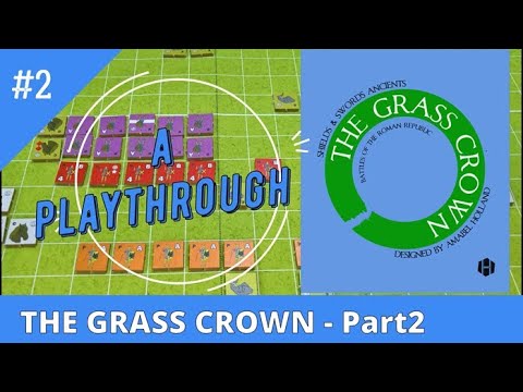 The Grass Crown - How to Play Part 2