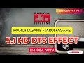 Marumagane Marumagane Tamil 5 1 Dts Sound Effect Ennodapattu