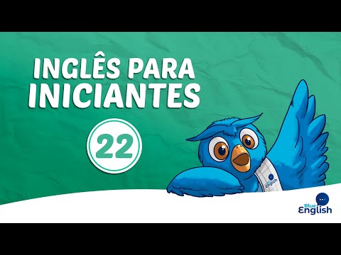 Inglês Para Iniciantes | Aula 22