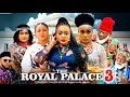THE ROYAL PALACE PT 3 New Movie Queen Nwokoye Rosabell Andrews 2025 Latest Nigerian Nollywood Movie