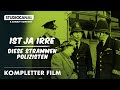 IST JA IRRE DIESE STRAMMEN POLIZISTEN Kompletter Film Deutsch