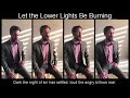 Let the Lower Lights Be Burning