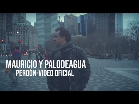 Mauricio y PalodeAgua - Perdón (Video Oficial)