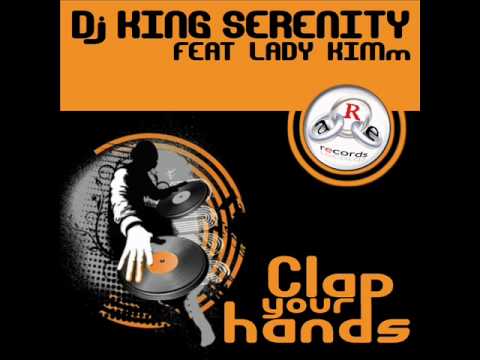 DJ KING SERENITY Clap your hands