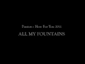 All My Fountains - Passion: Here For You 2011 ...
