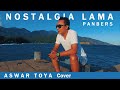 NOSTALGIA LAMA PANBERS BY ASWAR TOYA COVER